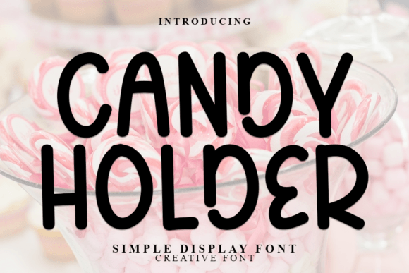 Candy Holder Font Review