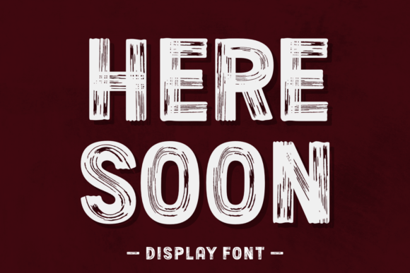 Here Soon Font for Creative Projects
